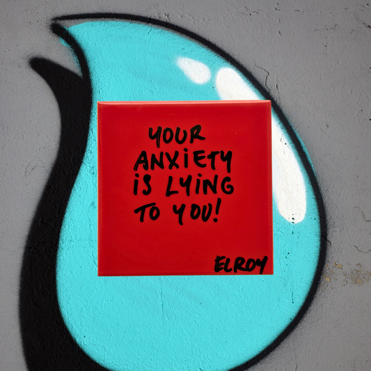 YOUR ANXIETY IS LYING TO YOU TILE