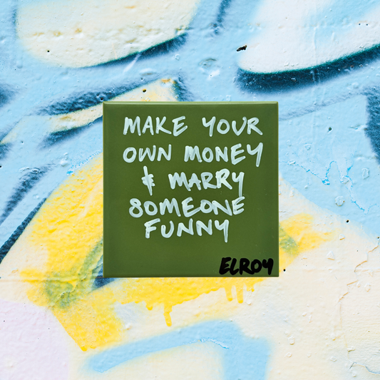 MAKE YOUR OWN MONEY MARRY SOMEONE FUNNY TILE