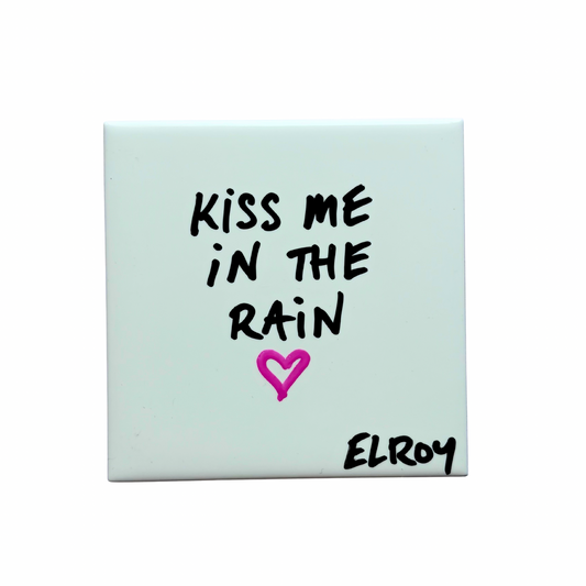 KISS ME IN THE RAIN TILE